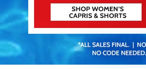 Don't miss These Increadible Savings! 60 to 80% Off Everything! Styels as low as $6.99 - Shop Women's Capris & Shorts
