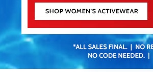 Even more Savings! 60 to 80% Off Everything! Shop Women's Activewear