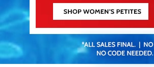 Don't miss These Increadible Savings! 60 to 80% Off all Bottoms Styles as low as $6.99 - Shop Women's Petites