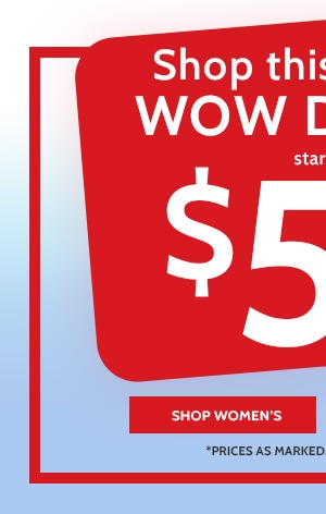 Shop this Week's wow Deals1 Starting at $5.99 - Shop Women's
