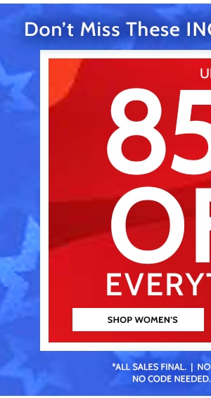 Don't Miss increadibnle Savings! 60 to 80% Off Everything! Shop Women's