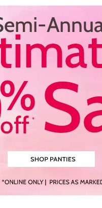 Semi-Annual Imtimates Sale 200+ Styles, Bras, Panties & more  - Shop Panties