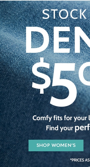 Stock up Denim $5 Off Comfy fits for you life, body & Budget! Find the perfect fit today! Shop Women's