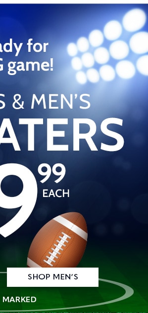 Get ready for the big game! Women's and Men's Tailgater $29.00 Each - Shop Men's