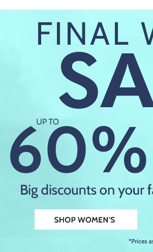 Final Winter Sale 60% off. Big discounts on your favorite styles! Shop Women's