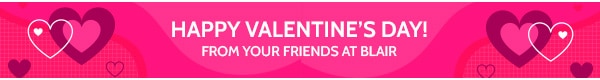 Happy Vanentine's Day1 From your friends at Blair