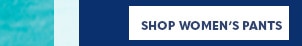 President's Weekend Sale. 30% Off Sitewide - Shop Women's Pants