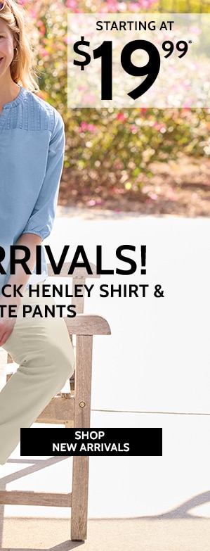 New Arrivals! Denimease Pintuck Henley Shirt & Denimlite Pants - Shop New Arrivals