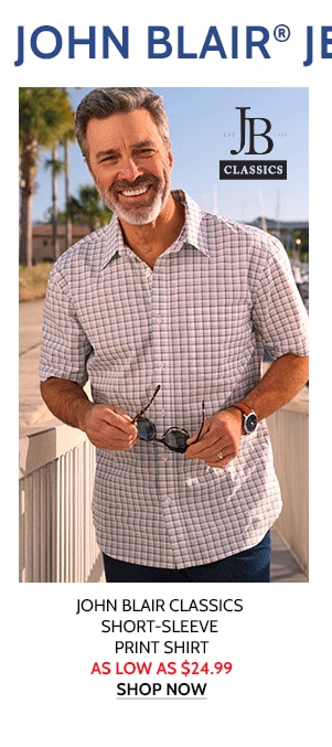 John Blair Jeans at $24.99 - John Blair Classics Short Sleeve Print Shirt as low as $24.99 - Shop Now 