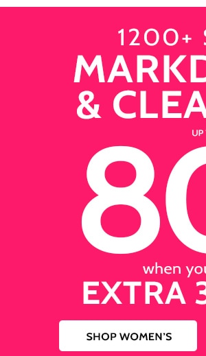 Markdowns & Clearance up to 8-% Off when you take an extra 30% Off- Shop Women's